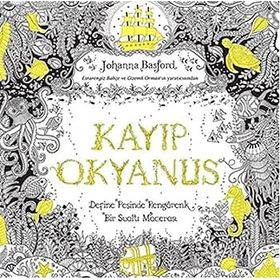 Kayıp Kayıp Okyanus Define Peşinde Rengarenk Bir Sualtı Macerası - Johanna Basford