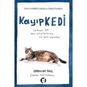Kayıp Kedi - Caroline Paul Wendy MacNaughton