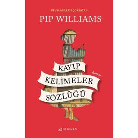 Kayıp Kelimeler Sözlüğü - Pip Williams