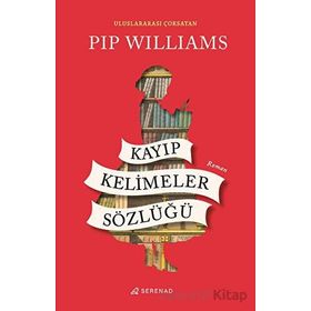 Kayıp Kelimeler Sözlüğü - Pip Williams
