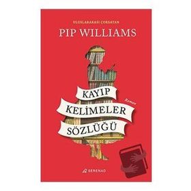 Kayıp Kelimeler Sözlüğü - Pip Williams