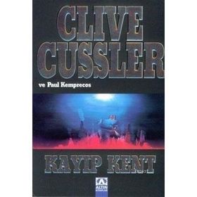 KAYIP KENT - CLIVE CUSSLER