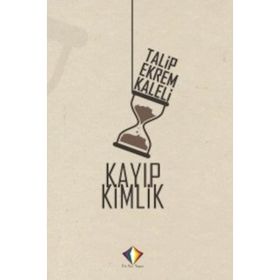 Kayıp Kimlik - Talip Ekrem Kaleli