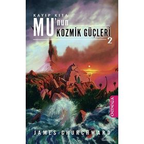 KAYIP KITA MU'NUN KOZMIK GÜÇLERİ 2 - JAMES CHURCHWARD
