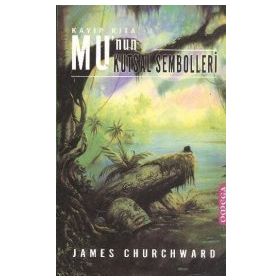 KAYIP KITA MU'NUN KUTSAL SEMBOLLERI - JAMES CHURCHWARD