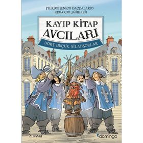 Kayıp Kitap Avcıları 2 Dört Buçuk Silahşorlar Domingo Yayınevi