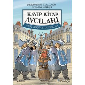 Kayıp Kitap Avcıları 2 Dört Buçuk Silahşorlar Domingo Yayınevi