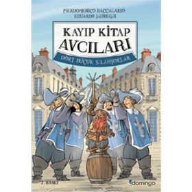 Kayıp Kitap Avcıları 2 Dört Buçuk Silahşorlar Domingo Yayınevi