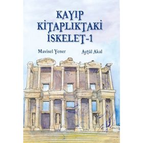 Kayıp Kitaplıktaki İskelet 1 - Aytül Akal