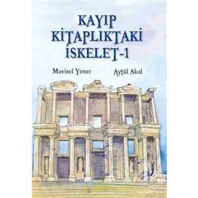 Kayıp Kitaplıktaki İskelet 1 - Aytül Akal