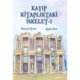 Kayıp Kitaplıktaki İskelet 1 - Aytül Akal