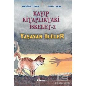 Kayıp Kitaplıktaki İskelet 2 Yaşayan Ölüler - Aytül Akal Mavisel Yener