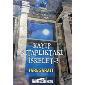 Kayıp Kitaplıktaki İskelet - 3 Fare Sarayı - Mavisel Yener Aytül Akal