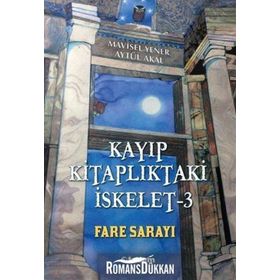Kayıp Kitaplıktaki İskelet - 3 Fare Sarayı - Mavisel Yener Aytül Akal