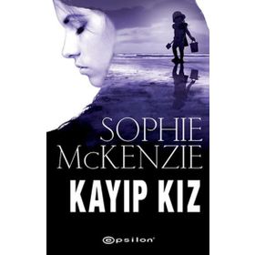 KAYIP KIZ - SOPHIE MCKENZIE