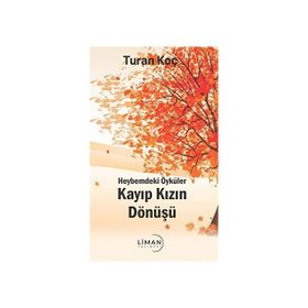 Kayıp Kızın Dönüşü - Turan Koç