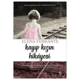 Kayıp Kızın Hikayesi - Elena Ferrante
