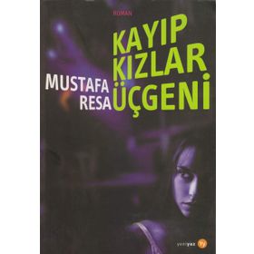 Kayıp Kızlar Üçgeni - Mustafa Resa