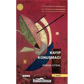 Kayıp Konuşmacı - Faruk Uysal