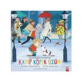 Kayıp Köpek Üzüm - Claire Freedman