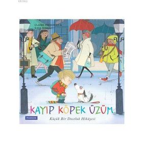 Kayıp Köpek Üzüm Küçük Bir Dostluk Hikayesi - Pearson