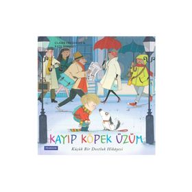Kayıp Köpek Üzüm Küçük Bir Dostluk Hikayesi - Pearson
