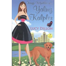 KAYIP KÖPEKLER VE YALNIZ KALPLER - LUCY DILLION