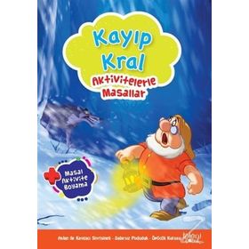 Kayıp Kral - Aktivitelerle Masallar - Hatice Nurbanu Karaca