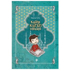Kayıp Kur'an Günlüğü Bilgenur Çorlu-Türkiye Diyanet Vakfı Yayınları