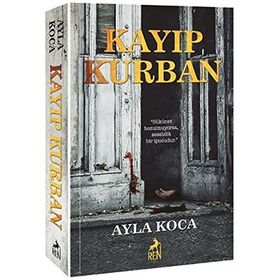 Kayıp Kurban - Ayla Koca
