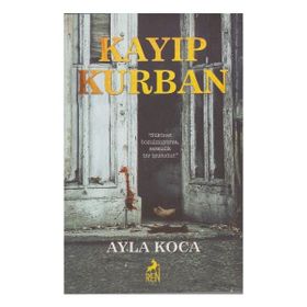 Kayıp Kurban - Ayla Koca