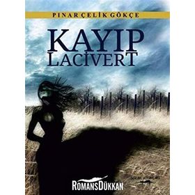 Kayıp Lacivert - Pınar Çelik Gökçe