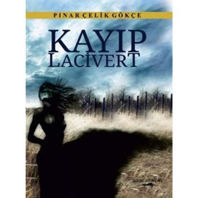 Kayıp Lacivert - Pınar Çelik Gökçe
