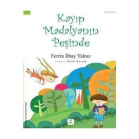 Kayıp Madalyanın Peşinde 8+ Yaş - Ferrin İlbay Yalnız - Özlem Korçak