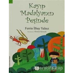 Kayıp Madalyanın Peşinde 8+ Yaş - Ferrin İlbay Yalnız - Özlem Korçak