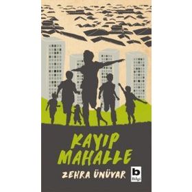 Kayıp Mahalle - Zehra Ünüvar