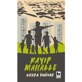 Kayıp Mahalle - Zehra Ünüvar