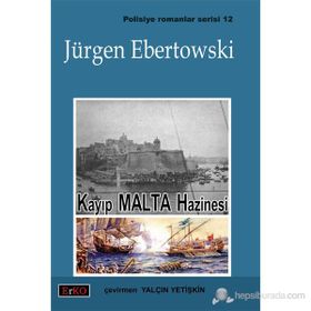 KAYIP MALTA HAZINESI - JÜRGEN EBERTOWSKI