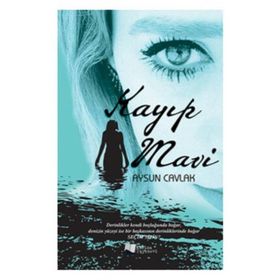 Kayıp Mavi - Aysun Cavlak