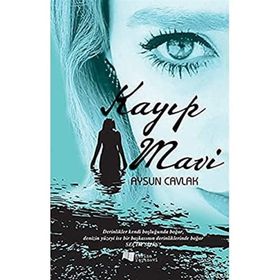 Kayıp Mavi - Aysun Cavlak