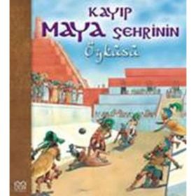KAYIP MAYA ŞEHRİNİN ÖYKÜSÜ - NICHOLAS HARRIS