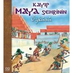 KAYIP MAYA ŞEHRİNİN ÖYKÜSÜ - NICHOLAS HARRIS