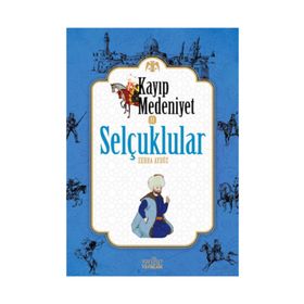 Kayıp Medeniyet 2 Selçuklular - Zehra Aydüz