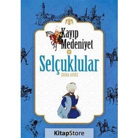 Kayıp Medeniyet 2 Selçuklular - Zehra Aydüz