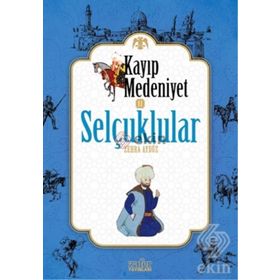 Kayıp Medeniyet 2 Selçuklular - Zehra Aydüz