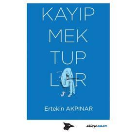Kayıp Mektuplar - Ertekin Akpınar