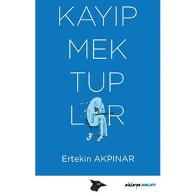 Kayıp Mektuplar - Ertekin Akpınar