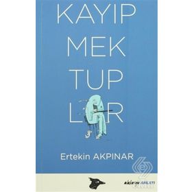 Kayıp Mektuplar - Ertekin Akpınar