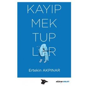 Kayıp Mektuplar - Ertekin Akpınar