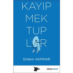 Kayıp Mektuplar - Ertekin Akpınar
